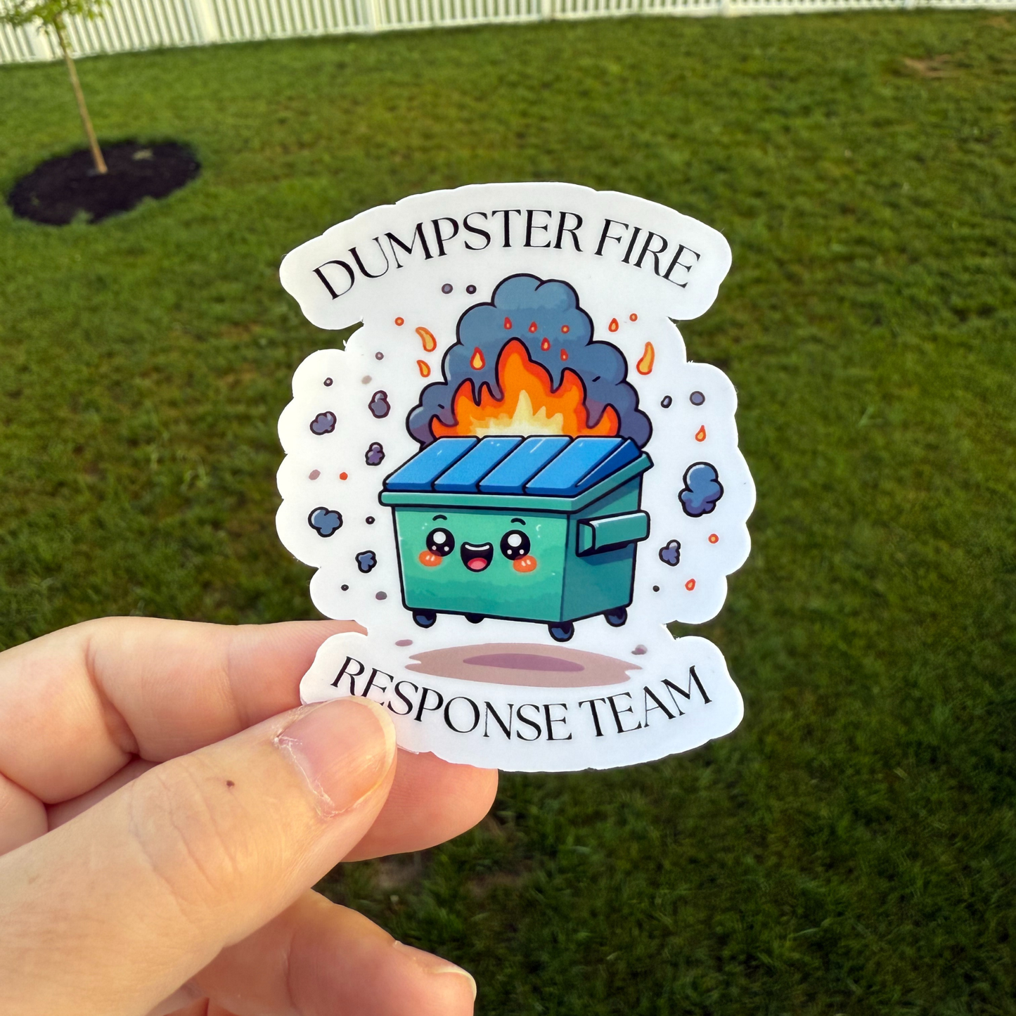 Dumpster Fire Response Team Sticker