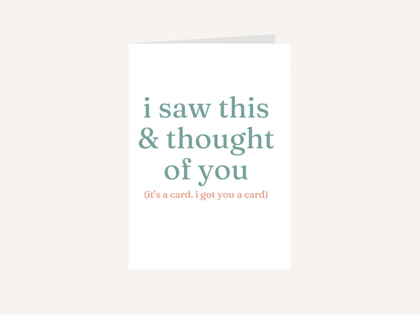 I Saw This & Thought of You Card