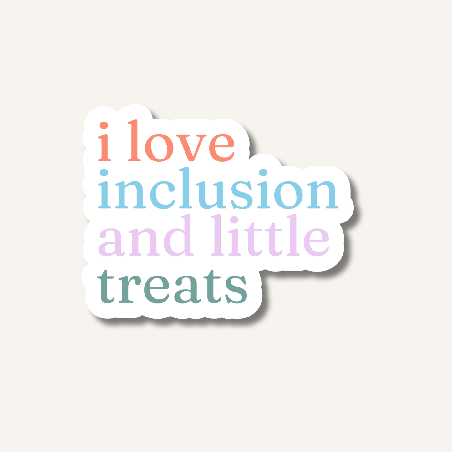 I Love Inclusion and Little Treats Sticker